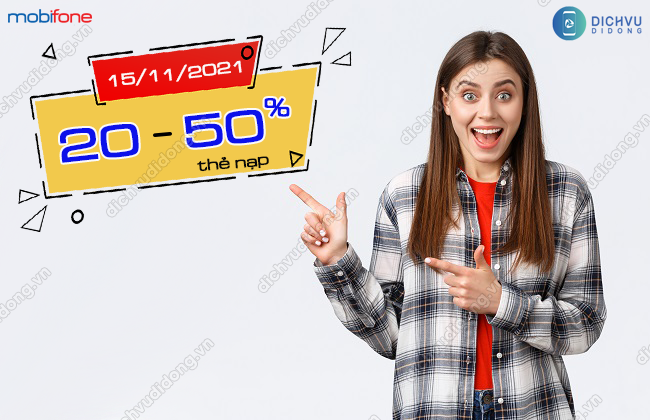 khuyến m&atilde;i 20% - 50% MobiFone ng&agrave;y 15/11/2021