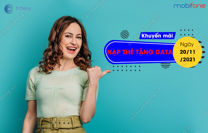 MobiFone nạp thẻ tặng data ng&agrave;y 20/11/2021