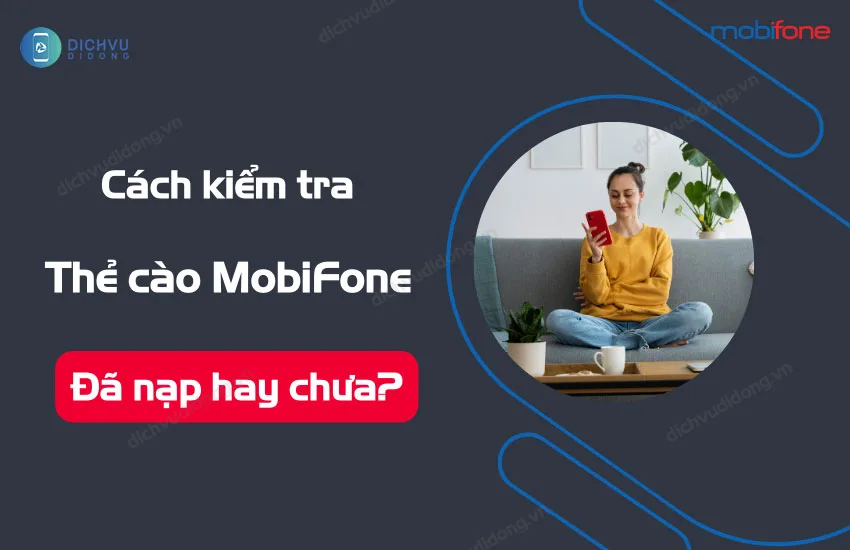 cach kiem tra the mobi da nap hay chua?