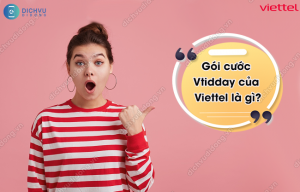 Gói Vtidday của Viettel là gì