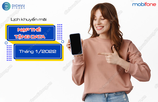 Lịch khuyến mãi nạp thẻ tặng data MobiFone tháng 1/2022