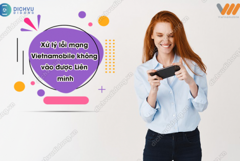 mạng Vietnamobile không vào được Liên minh