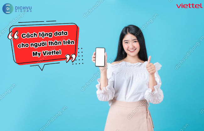 Cách tặng data trên My Viettel