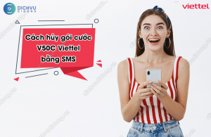 hủy gói V50C Viettel