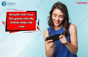 Khuyến mãi mua thẻ game nhận thẻ cào Viettel