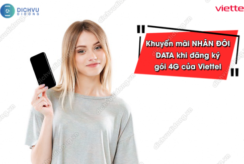 khuyến mãi nhân đôi data đăng ký gói 4G Viettel