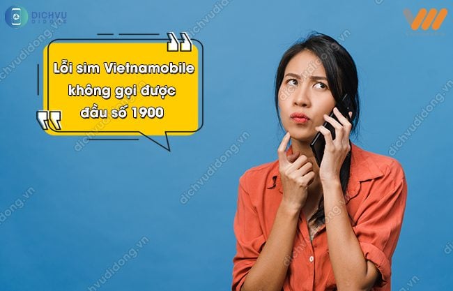 Vietnamobile không gọi được đầu số 1900