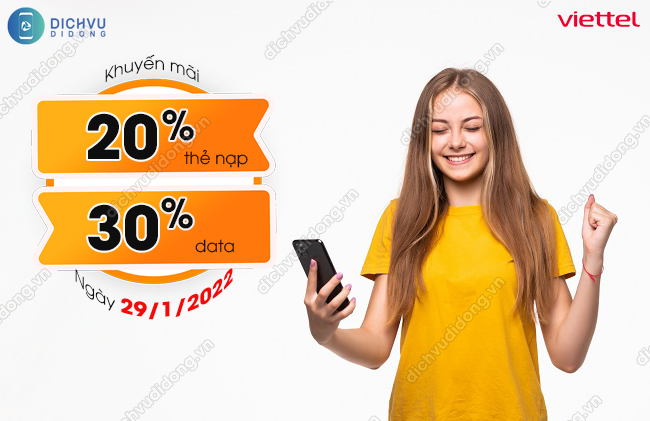 Cach tham gia chuong trinh khuyen mai cua Viettel Viettel tặng 20% thẻ nạp, 30% data ngày 29/1/2022
