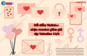 đổi điểm tiêu dùng Viettel++ nhận voucher dịp Valentine