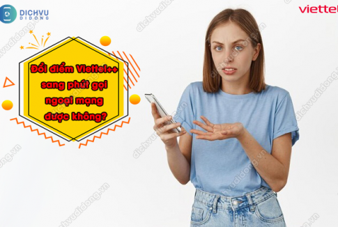đổi điểm Viettel++ thành phút gọi ngoại mạng