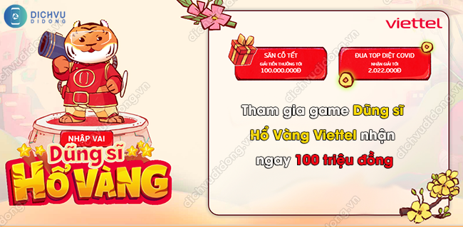 Game Dũng sĩ Hổ Vàng Viettel nhận tiền mặt 