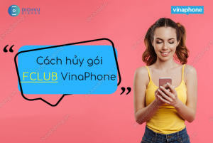 huy goi fclub vinaphone