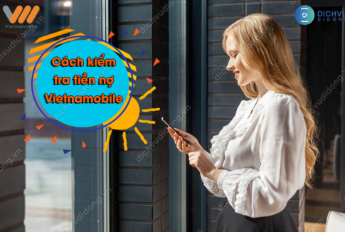 Cách kiểm tra tiền nợ của Vietnamobile