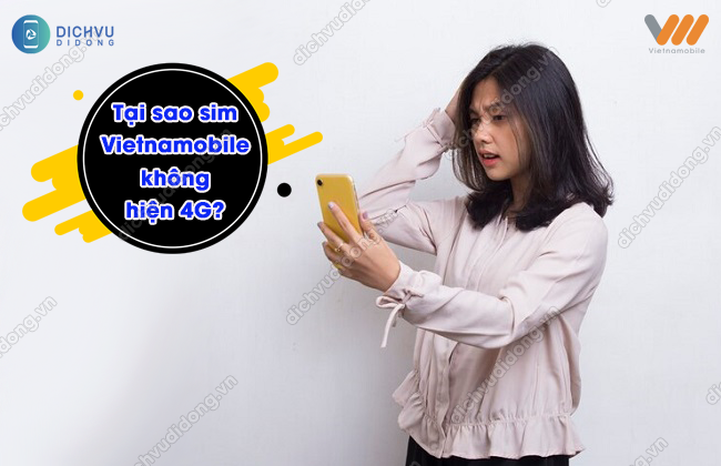 sim Vietnamobile không hiện 4G 