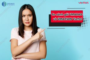 UMAX4G và UMAX50N Viettel có gì khác nhau