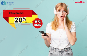 Viettel khuyến mãi 20% ngày 25/2/2022