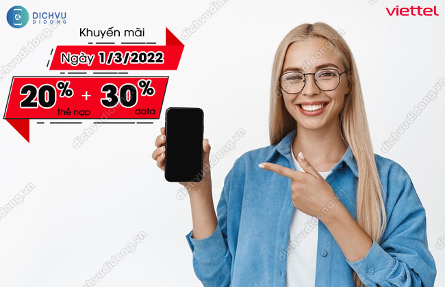 Viettel ưu đãi data, thẻ nạp ngày 1/3/2022