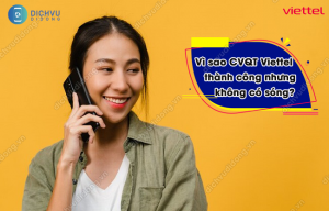 CVQT Viettel nhưng sim không có sóng