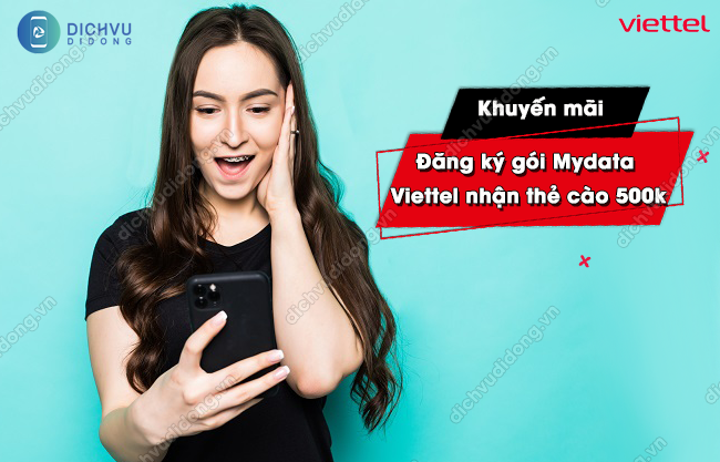 đăng ký gói Mydata Viettel nhận thẻ cào 500k 