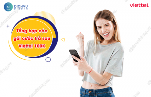 gói trả sau Viettel 100k 30 ngày