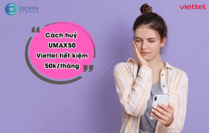 huỷ gói UMAX50 Viettel