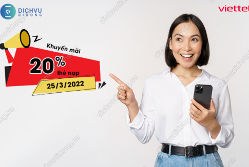 ưu đãi nạp thẻ Viettel 20% ngày 25/3/2022