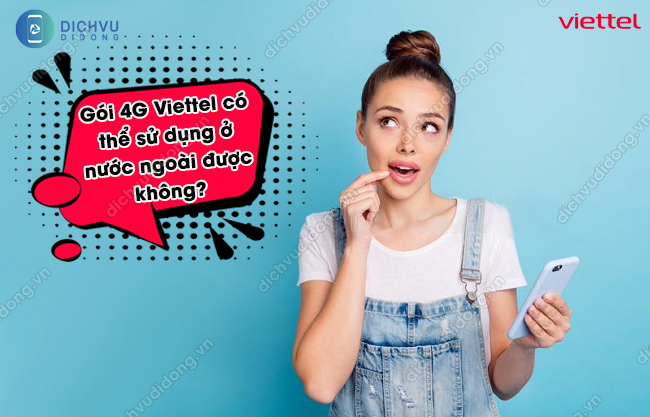 cach dang ky goi data Viettel o nuoc ngoai mạng 4G Viettel ở nước ngoài