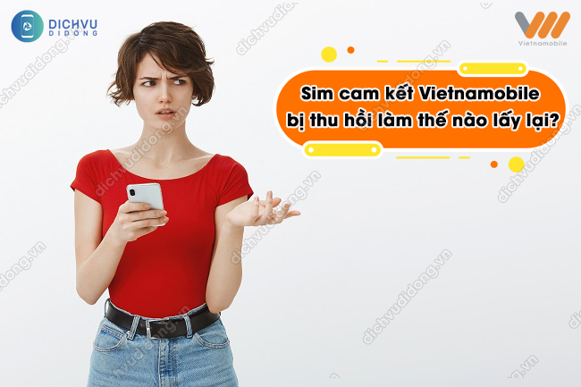 Sim cam kết bị thu hồi Vietnamobile 