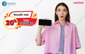 Khuyến mãi Viettel 20% ngày 15/3/2022