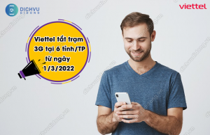 Viettel tắt trạm sóng 3G tại 6 tỉnh thành phố