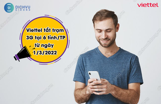 Viettel tắt trạm sóng 3G tại 6 tỉnh thành phố 