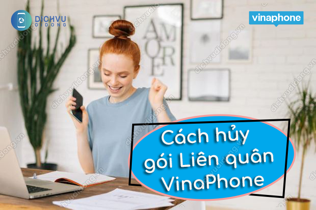 cach huy goi lien quan VinaPhone