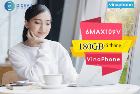 dang ky goi cuoc 6MAX109V vinaphone