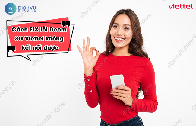 lỗi Dcom 3G Viettel không kết nối được