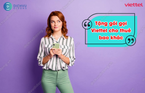 Tặng gói cước gọi Viettel cho thuê bao khác