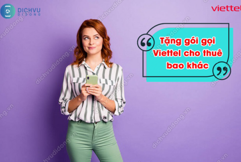 Tặng gói cước gọi Viettel cho thuê bao khác