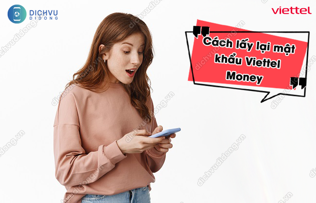 lấy lại mật khẩu Viettel Money