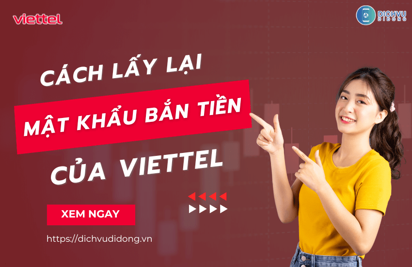 cach lay lai mk chuyen tien viettel