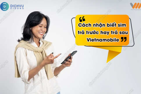 nhận biết thuê bao trả trước trả sau Vietnamobile