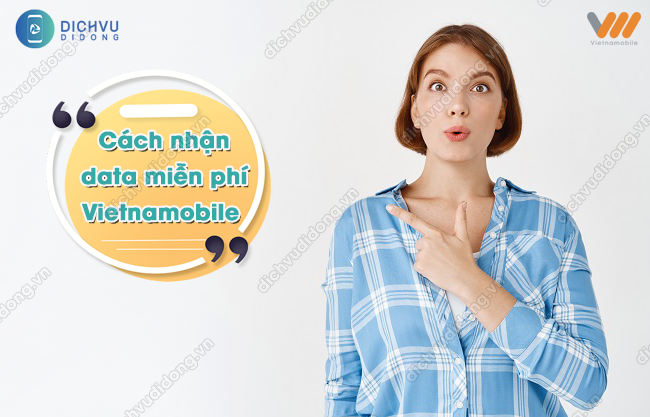 cách nhận GB data Vietnamobile miễn phí 