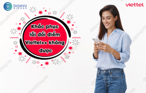 không đổi được điểm Viettel++