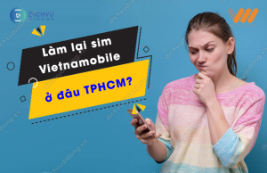 lam lai sim vietnamobile o dau tphcm