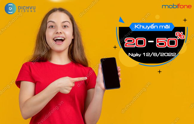 Cach tham gia khuyen mai cua MobiFone Khuyến mãi 20% - 50% MobiFone ngày 12/6/2022
