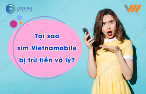 tại sao Vietnamobile bị trừ tiền vô lý