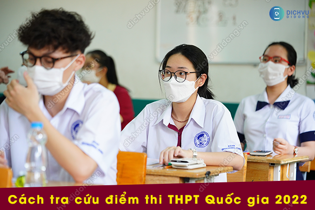 Cach tra cuu diem thi THPT Quoc Gia 2022 Hướng dẫn tra cứu điểm thi THPT quốc gia 2022