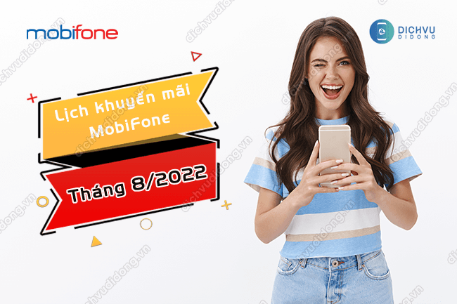 lich khuyen mai mobifone thang 8/2022