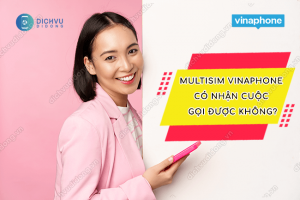 multisim vinaphone co nhan duoc cuoc goi khong