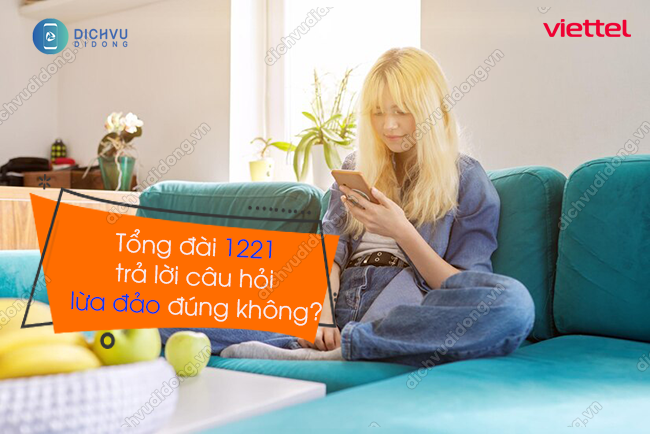 tong dai 1221 tra loi cau hoi lua dao