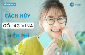 cach huy goi 4g vina