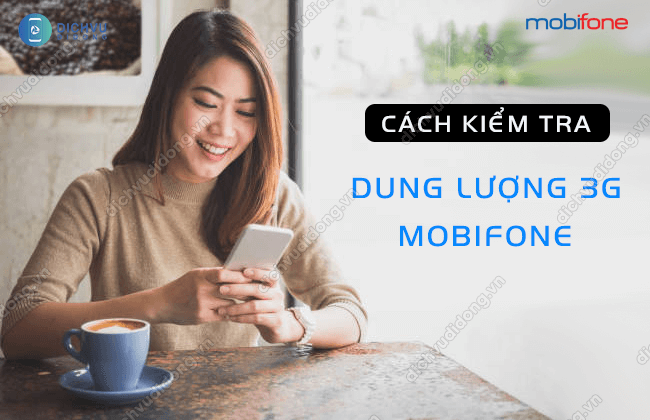 cach kiem tra dung luong 3g mobifone